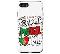 Someone In Portugal Loves Me Long Distance Love Carcasa para iPhone SE (2020) / 7/8