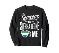 Someone In Sierra Leone Loves Me Heart Pride Sudadera