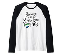 Someone In Sierra Leone Loves Me Long Distance Love Camiseta Manga Raglan