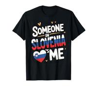 Someone In Slovenia Loves Me Long Distance Love Camiseta