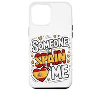 Someone In Spain Loves Me Long Distance Family Carcasa para iPhone 12 Pro MAX