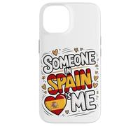 Someone In Spain Loves Me Long Distance Family Carcasa para iPhone 14