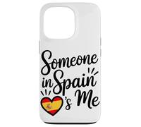 Someone In Spain Loves Me Spanish Carcasa para iPhone 13 Pro