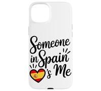 Someone In Spain Loves Me Spanish Carcasa para iPhone 15 Plus