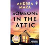 Someone in the Attic: The gripping new psychological thriller from the Sunday Times bestselling author of No One Saw a Thing