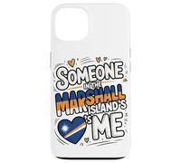 Someone In The Marshall Islands Loves Me Carcasa para iPhone 13