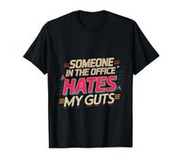 Someone In The Office Hates My Guts Co-Worker Drama |- Camiseta
