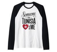 Someone In Tunisia Loves Me Long Distance Romance Camiseta Manga Raglan