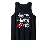 Someone In Turkey Is Me Long Distance Love Heart Camiseta sin Mangas