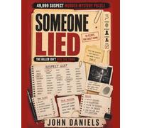 SOMEONE LIED: 49,999 Suspect Murder Mystery Puzzle | 19 Clues. One Guilty Name. The Killer Isn't Who You Think