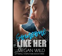 Someone Like Her: Small Town Fame: 3