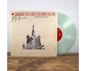 Someone Still Loves You Boris Yeltsin - Fly By Wire [VINYL] [Vinilo]