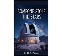 Someone Stole the Stars: A Cozy Space Mystery for Fans of Feel-Good Whodunits, Middle-Aged Sleuths, and Crimes That Don’t End in Murder (The Vasquez Mysteries)