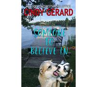 Someone To Believe In (Legend Lake Trilogy)