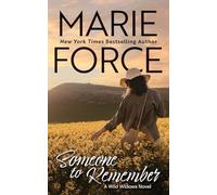 Someone to Remember, A Wild Widows Novel: 5 (Wild Widows Series)