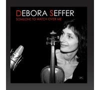 Someone to Watch Over Me by Debora Seffer