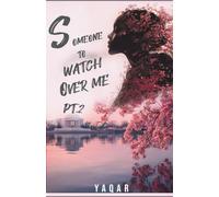 Someone To Watch over Me: Part Two