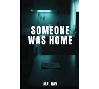 Someone Was Home: An addictive story with a mind-blowing twist