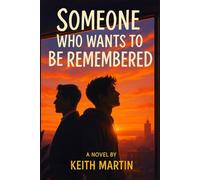 Someone Who Wants To Be Remembered