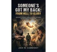 Someone's got My Back from Hell to Glory: ABUSE, WAR AND LOVE