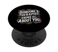 Someone'S Therapist Knows All About You Pun Drama - PopSockets PopGrip Adhesivo