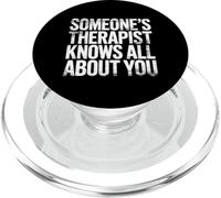 Someone'S Therapist Knows All About You Pun Drama - PopSockets PopGrip para MagSafe