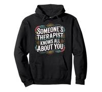 Someone'S Therapist Knows All About You Pun Drama - Sudadera con Capucha