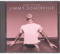 Jimmy Somerville - Dare to Love