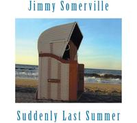 Somerville Jimmy - Suddenly Last Summer: Limited Edition Vinyl Lp