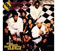Somethin for the People - You Want This Party Started / Still the Man