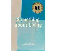 Something About Living: National Book Award Winner (Akron Poetry)
