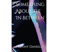 Something About The In Between