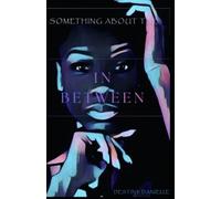 Something About The In Between