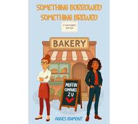 Something Borrowed Something Brewed: A Thistlecroft Sapphic Romantic Comedy