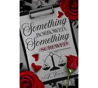 Something Borrowed, Something Screwed