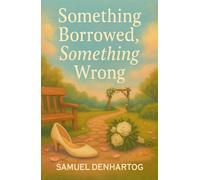 Something Borrowed, Something Wrong (Cozy Cove Mysteries)