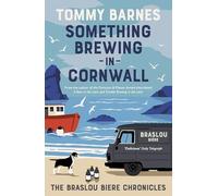 Something Brewing in Cornwall (The Braslou Bière Chronicles)