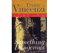 Something Dangerous: A Sweeping Wartime Drama of Family, Politics, and Forbidden Love (Spoils of Time)