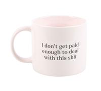 Something Different Taza I Don't Get Paid Enough (SD6447)