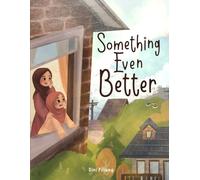 Something Even Better: A Heartwarming Muslim Story About Patience and Allah’s Perfect Plan (Inspired by Al-Baqarah 2:216)