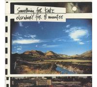 Something for Kate – Elsewhere for 8 Minutes