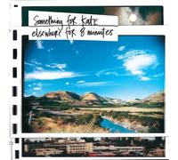 Something for Kate – Elsewhere For Eight Minutes – Edición de lujo