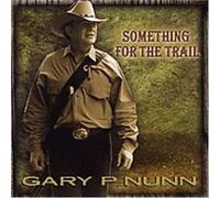 Something for the Trail by Gary P Nunn