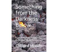 Something from the Darkness Below: Darkness in the night story (In the Darkness of the Night)