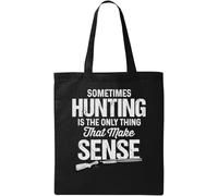 Something Hunting is The Only Thing That Makes Sense - Bolsa de algodón ecológico natural, color negro, Black, Talla única