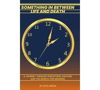 SOMETHING IN BETWEEN LIFE AND DEATH