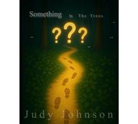 Something in the Trees (My Journey)