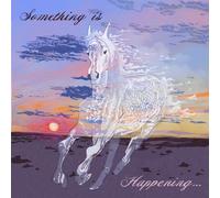 SOMETHING IS HAPPENING...