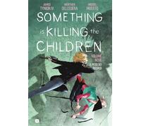 Something is killing the children. Il peso dei ricordi (Vol. 9)