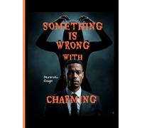 SOMETHING IS WRONG WITH CHARMING